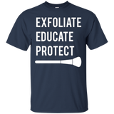 Womens Exfoliate Educate Protect - Cute Esthetician Shirt For Girls_Black