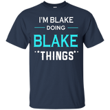 I'm Blake Doing Blake Things Funny First Name T-shirt_black=
