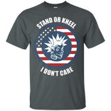 Stand For The Flag, Kneel For The Cross I Don't Care T-shirt_black=