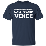 Dont Make Me Use My Coast Guard Voice T Shirt, Us Veteran_black