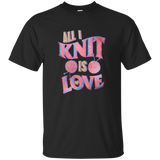 All I Knit Is Love Mother's Day Funny Sewing Pun T-shirt_black