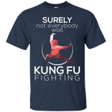 Surely Not Everybody Was Kung Fu Fighting Funny T-shirt_Black