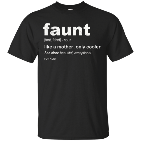 Womens Cool Faunt Definition T-Shirt Faunt Shirt Funny Aunt gift_Black