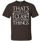 That's What I Do I Clash and I Know Things - Clan T-shirt_Black