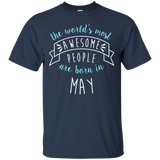 The World's Most Awesome People May Shirt, Birthday Gift_Black