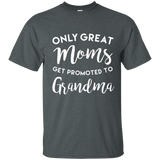 Only Great Moms Get Promoted to Grandma Shirt, Mother's Day_Navy