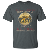 Don't Thank Me Thank My Brothers Who Never Came Back T Shirt_navy