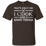 That's What I Do I Cook And I Know Things - Cook T-Shirt_Black