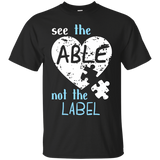 See the Able Not The Label Autism Awareness Month T Shirts_Black