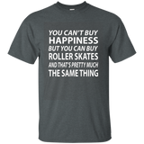 You Can't Buy Happiness But You Can Buy Rollerskate T-shirt_asphalt=