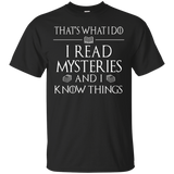 I Read Mysteries And I Know Things Book Lovers Shirt_black=