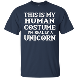 This Is My Human Costume I'm Really A Unicorn T-shirt_black=