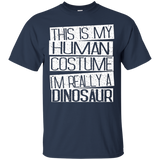 This Is My Human Costume I'm Really A Dinosaur T-shirt_black=