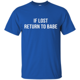If Lost Return To Babe T-shirt I Am Babe Marching Couple_black