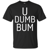 U Dumb Bum Team Sports Political Take Knee T-shirt_black=