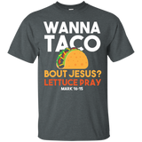 Taco Shirt Wanna Taco Bout Jesus Christian T-Shirt_Black