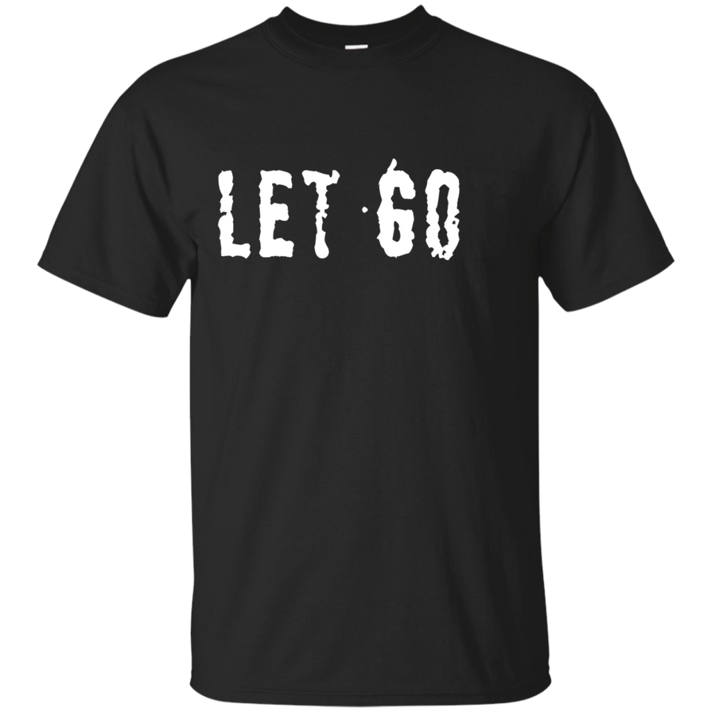 Let Go Let God Spiritual Inspirational Tee Shirt