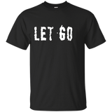 Let Go Let God Spiritual Inspirational Tee Shirt