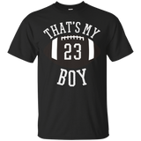 Thats My Boy Tshirt #23 Football Shirt For Mom and Dad_Black