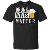 Drunk Wives Matter T-shirt With Beer Glass Graphic_black=