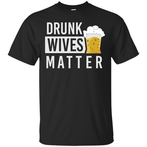 Drunk Wives Matter T-shirt With Beer Glass Graphic_black=