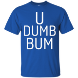 U Dumb Bum Team Sports Political Take Knee T-shirt_black=