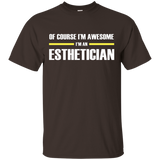 I'm Awesome Esthetician T-shirts
