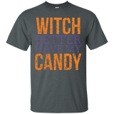 Witch Better Have My Candy Shirt_Black