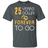 25 Years Down, Forever To Go Couple Anniversary T-shirt_black