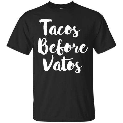 Taco Before Vatos Funny T-Shirt_Black