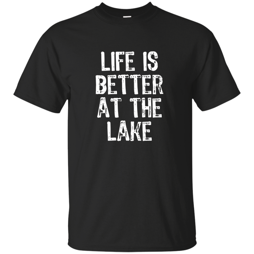 Life Is Better At The Lake T-shirt