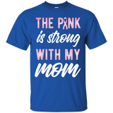 Breast Cancer Awareness The Pink Strong With My Mom Tshirt_black=