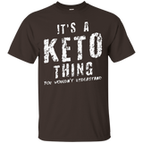 It's A Keto Thing You Wouldn't Understand Ketogenic T Shirt