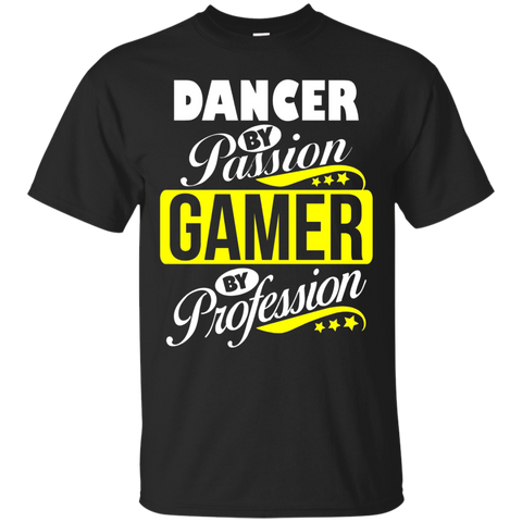 Dancer By Passion Gamer By Profession T Shirt_black