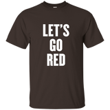 Let's Go Red T Shirt