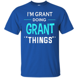 I'm Grant Doing Grant Things Funny First Name T-shirt_black=