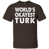 Okayest Turk Shirt Tshirt Gift Tee Present Turkey Turkish_Black