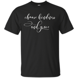 Choose Kindness And Grace - Motivational T-shirt_black