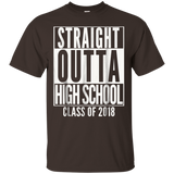 Straight Outta High School 2018 Grad Graduation Shirt Gift=