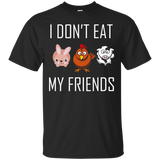 I Don't Eat My Friends Funny Vegan Vegetarian T Shirt_black=