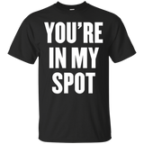 you're in my spot t shirt_Black