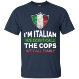 I'm Italian We Don't Call The Cops We Call Family