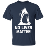 No Lives Matter T-Shirt funny saying shark novelty humor tee_Black