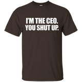 I'm The Ceo You Shut Up Funny Sayings Great Gifts