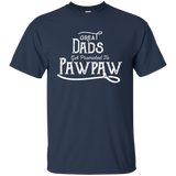 Great Dads Get Promoted To Pawpaw- Funny Grandfather Shirt_black=