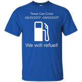 We Will Refuel. Texas Gas Crisis T-Shirt_Black