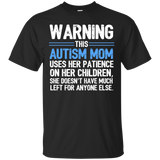 Warning this autism mom -Autism Awareness Tshirt_Black