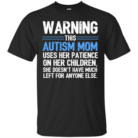 Warning this autism mom -Autism Awareness Tshirt_Black