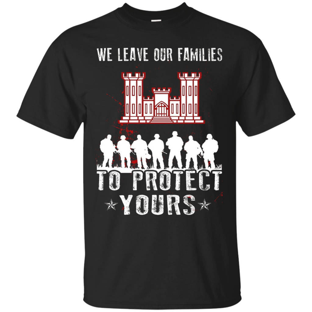Combat Engineer Shirt We Leave Our Families Combat Engineer_black