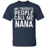 Womens My Favorite People Call Me Nana T-Shirt Cute Mother Gift_Black